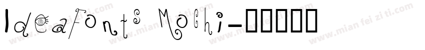 IdeaFonts Mochi字体转换
